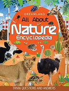 All About Nature Encyclopedia: Trivia Questions and Answers