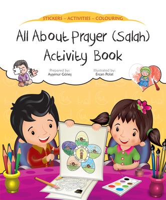 All about Prayer (Salah) Activity Book - Gunes, Aysenur