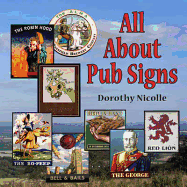 All About Pub Signs - Nicolle, Dorothy