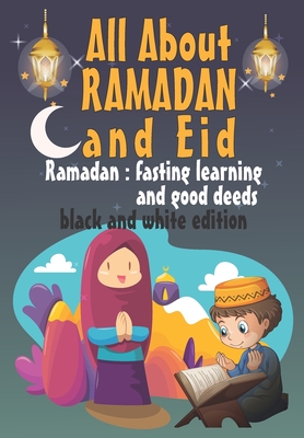 All About Ramadan And Eid: Islamic Books For Kids, First Ramadan Gift 