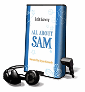 All about Sam - Lowry, Lois, and Kennedy, Bryan (Read by)