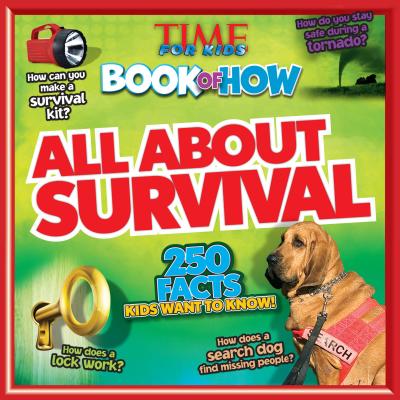 All about Survival (Time for Kids Book of How) - The Editors of Time for Kids