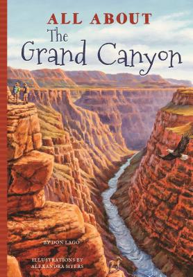 All about the Grand Canyon - Lago, Don, and Perrish, Robert