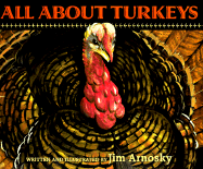 All about Turkeys - Arnosky, Jim