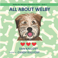 All About Welby: Welby the Wheaten Adventure Series - Book 1