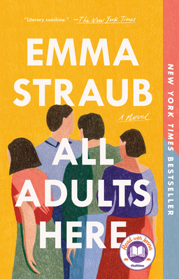 All Adults Here: A Read with Jenna Pick (a Novel) - Straub, Emma