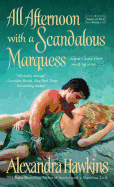 All Afternoon with a Scandalous Marquess: A Lords of Vice Novel