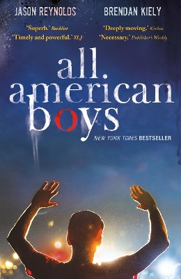 All American Boys: Carnegie Medal-Winning Author - Reynolds, Jason, and Kiely, Brendan