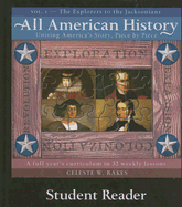 All-American History, Volume 1: The Explorers to the Jacksonians - Rakes, Celeste W