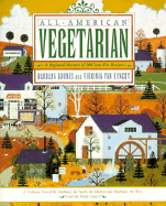 All-American Vegetarian: A Regional Harvest of 200 Low-Fat Recipes - Grunes, Barbara, and Van Vynckt, Virginia