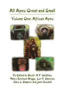 All Apes Great and Small: Volume 1: African Apes