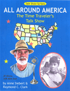 All Around America: The Time Traveler's Talk Show: Talk Show Scripts