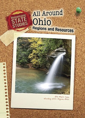 All Around Ohio: Regions and Resources - Schonberg, Marcia