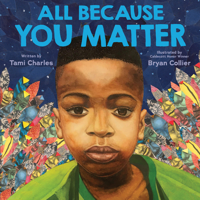 All Because You Matter (an All Because You Matter Book) - Charles, Tami