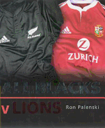 All Blacks V Lions - Palenski, Ron