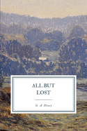 All But Lost: Volume I, Volume II, Volume III