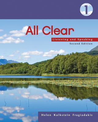 All Clear 1: Listening and Speaking - Fragiadakis, Helen Kalkstein