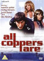 All Coppers Are... - Sidney Hayers