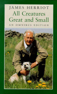 All Creatures Great and Small: "If Only They Could Talk" and "It Shouldn't Happen to a Vet" - Herriot, James