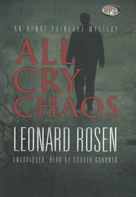 All Cry Chaos - Rosen, Leonard, and Gardner, Grover, Professor (Read by)