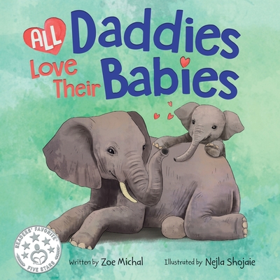 All Daddies Love Their Babies - Michal, Zoe