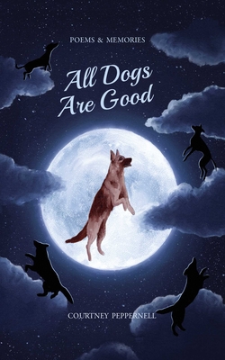 All Dogs Are Good: Target-Only Edition - Peppernell, Courtney