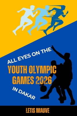 All Eyes on the Youth Olympic Games 2026 in Dakar - Mauve, Letis