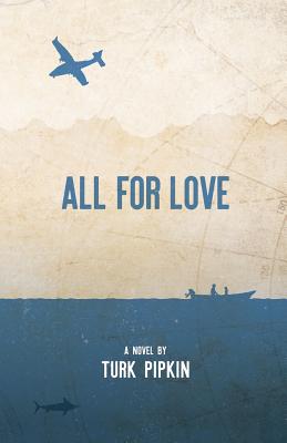 All for Love - Pipkin, Turk, and Jordan, John (Designer)