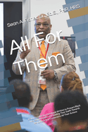 All For Them: A Short Leadership Handbook Written to Prepare Black Men School Leaders for Guiding Their Staffs Towards Being Black Boy-Centered in All Their Actions