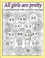 All Girls Are Pretty Children's Coloring Book