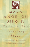 All God's Children Need Traveling Shoes: An Autobiography