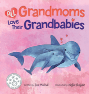 All Grandmoms Love Their Grandbabies