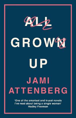 All Grown Up - Attenberg, Jami
