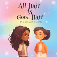 All Hair is Good Hair