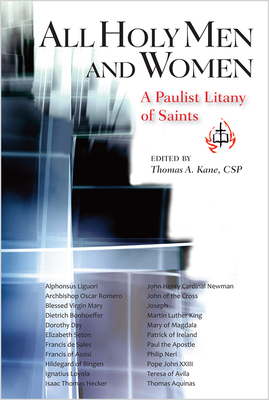 All Holy Men and Women: A Paulist Litany of Saints - Kane, Thomas A. (Editor)