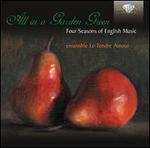 All in a Garden Green: Four Seasons of English Music