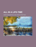 All in a Life-Time