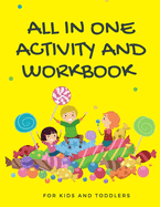 All In One Activity and Workbook for Kids and Toddlers: Letters, Numbers, Colors, Shapes, Writing, Early Math, Alphabet, Sudoku, 125+ Fun Early Learning Activities for Preschoolers