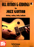 All Intros & Endings for Jazz Guitar: Bebop, Swing, Latin, Ballads