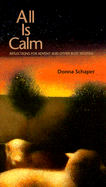 All Is Calm: Reflections for Advent and Other Busy Seasons - Schaper, Donna, Rev.