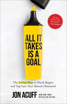 All It Takes Is a Goal - Acuff, Jon