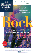 All Music Guide to Rock: The Experts' Guide to the Best Recordings in Rock, Pop, Soul, R&B, and Rap - Erlewine, Michael (Editor), and Woodstra, Chris (Editor), and Bogdanov, Vladimir (Editor)