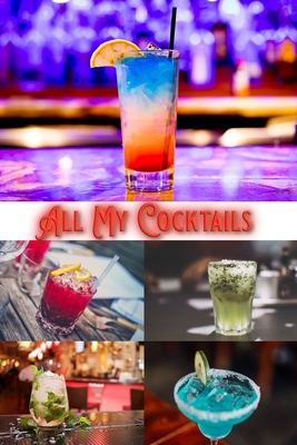 All My Cocktails: Blank Cocktail and Mixed Drink Recipe Book & Organizer - Bachheimer, Gabriel