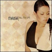 All My Life - Maysa