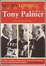 All My Loving - Tony Palmer