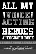 All My Voice Acting Heroes Autograph Book
