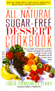 All Natural, Sugar Free Dessert Cookbook