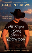 All Night Long with a Cowboy: A Kittredge Ranch Novel