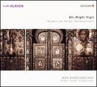 All-Night Vigil: Vespers by Sergei Rachmaninoff - Falk Hoffmann (tenor); Klaudia Zeiner (alto); MDR Leipzig Radio Chorus (choir, chorus)