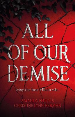All of Our Demise: The epic conclusion to All of Us Villains - Herman, C. L.., and Foody, Amanda